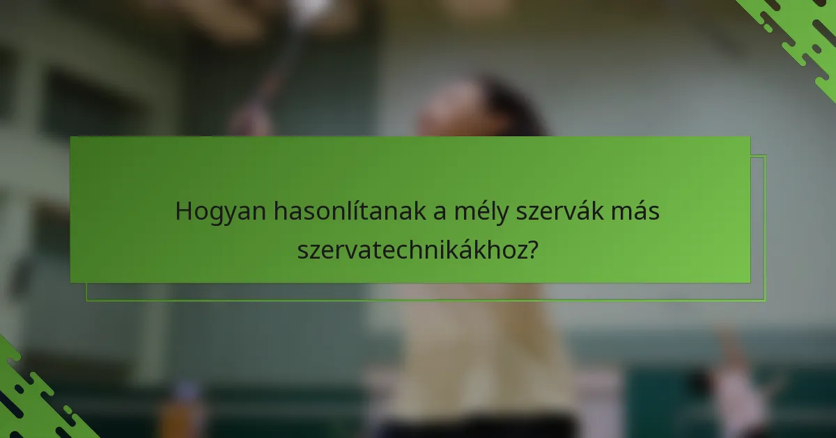 Hogyan hasonlítanak a mély szervák más szervatechnikákhoz?
